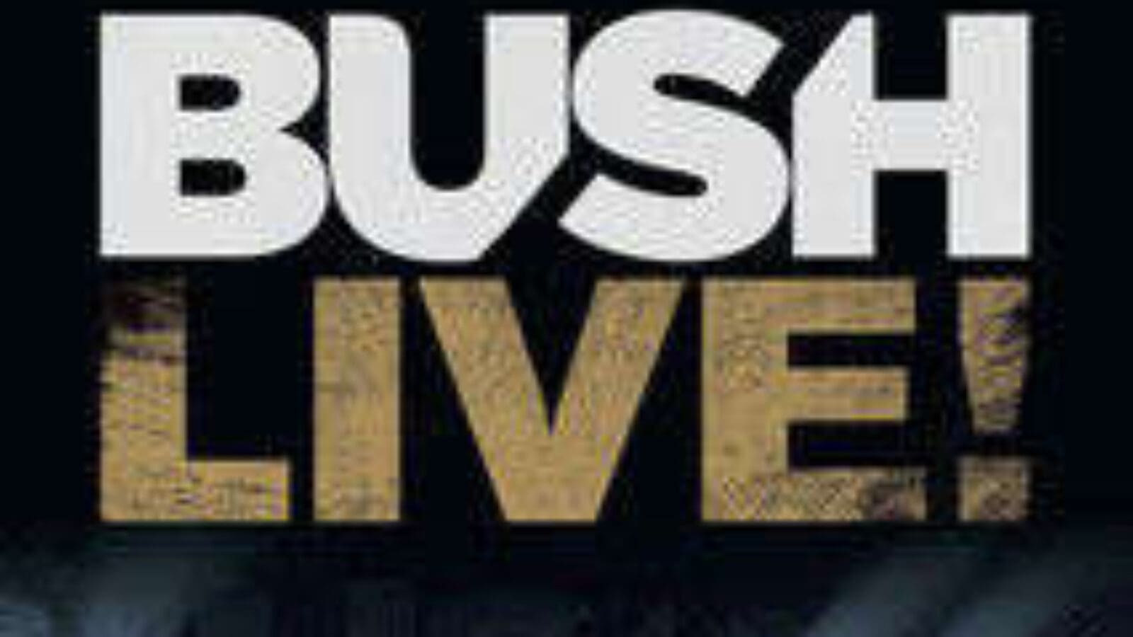 BUSH – Live (CD+DVD)