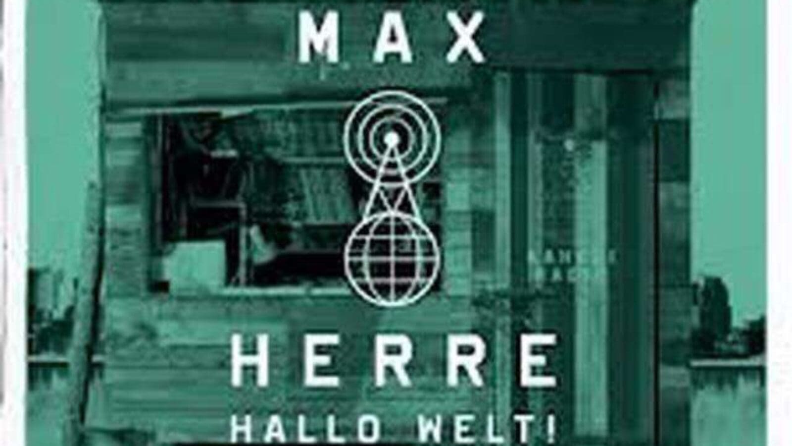 MAX HERRE – Hallo Welt