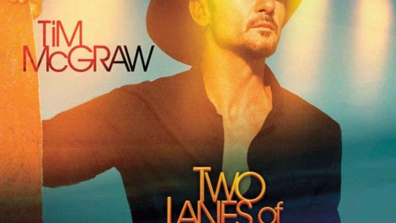 TIM McGRAW Two Lanes of Freedom