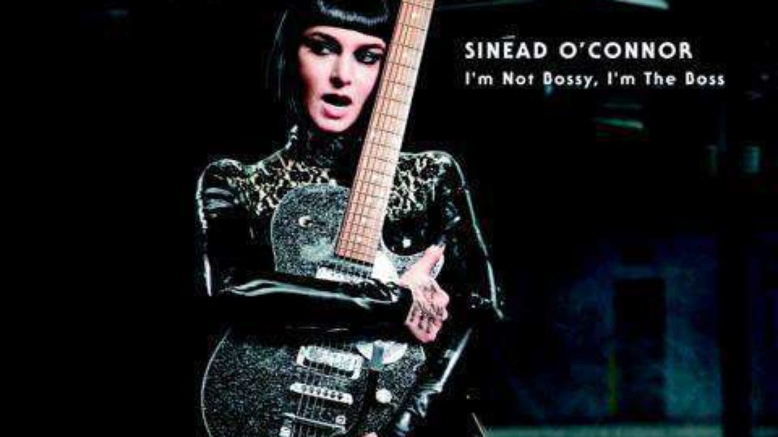SINEAD O’ CONNOR – I’m Not Bossy, I’m The Boss