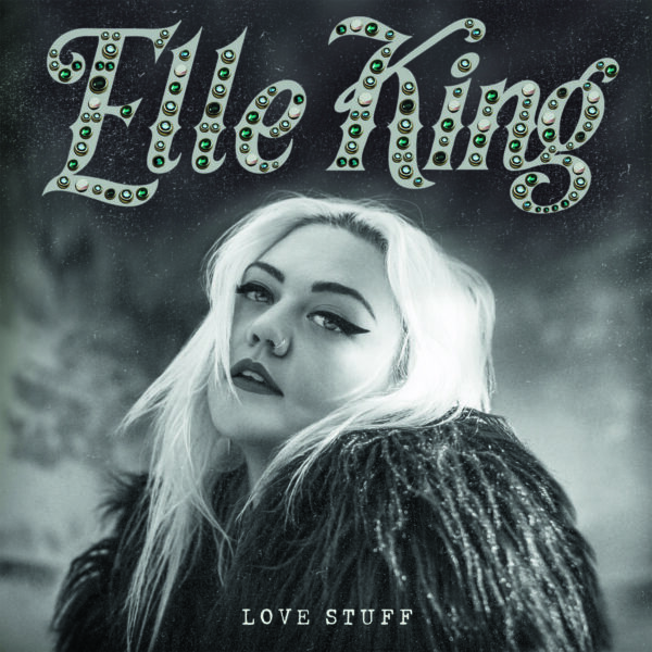 Top 10: ELLE KING – Love Stuff