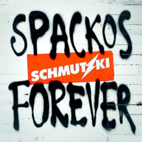 OXMOX CD-Tipp: SCHMUTZKI – Spackos Forever