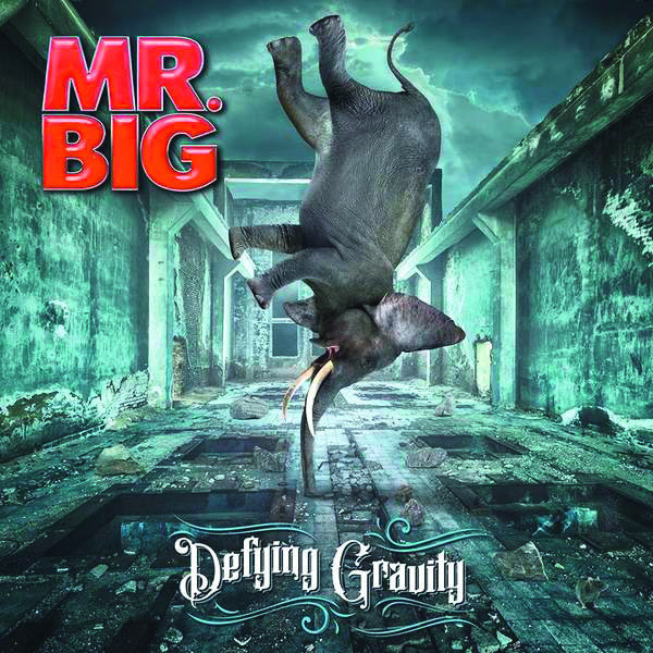 Mr.Big Defying Gravity