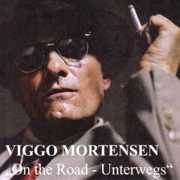 Viggo Mortensen On the Road Unterwegs 600x600 - OXMOX - Hamburgs Stadtmagazin