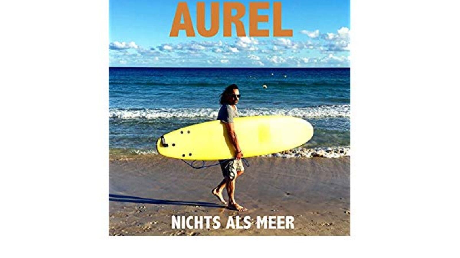 Aurel – Nichts als Meer