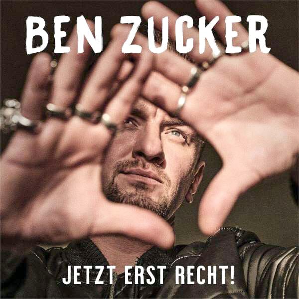 Interview BEN ZUCKER: „Jetzt erst recht!“
