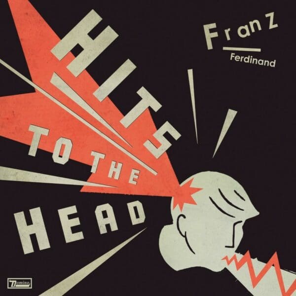 Neue Sounds: Franz Ferdinand, Hits To The Head