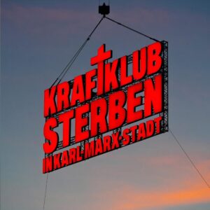 2. kraftklub-sterben-in-karl-marx-stadt-album-2025-4247608052